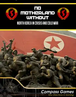 Portada No Motherland Without: North Korea in Crisis and Cold War