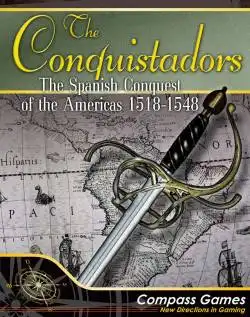 Portada The Conquistadors: The Spanish Conquest of the Americas 1518-1548