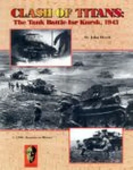Portada Clash of Titans: The Tank Battle for Kursk, 1943 Ciudades: Kursk (Rusia)