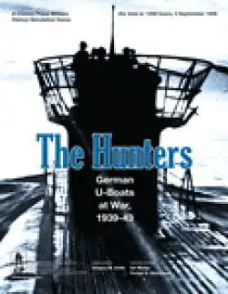 Portada The Hunters: German U-Boats at War, 1939-43