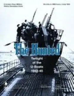 Portada The Hunted: Twilight of the U-Boats, 1943-45