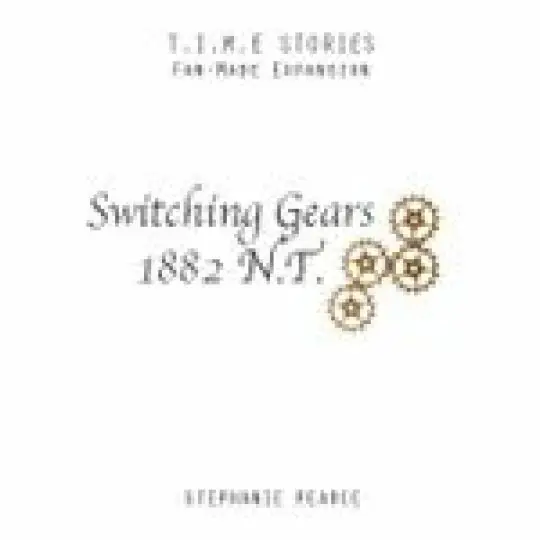 Portada Switching Gears (fan expansion for T.I.M.E Stories) 